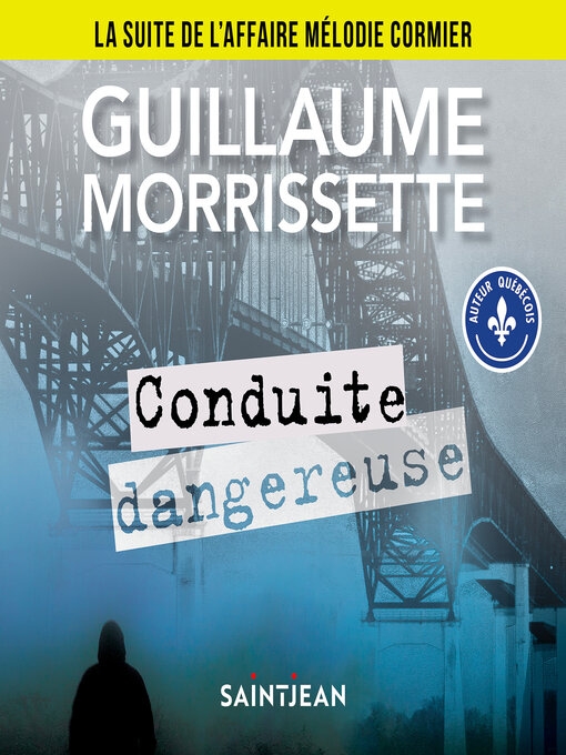 Title details for Conduite dangereuse by Guillaume Morrissette - Wait list